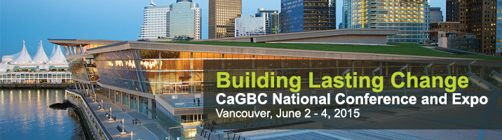 CaGBC National Conference and Expo - Building Lasting Change