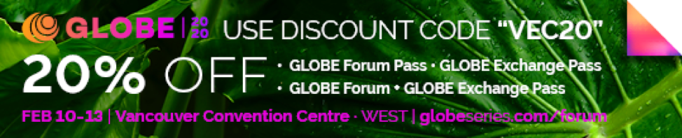 Use discount code "VEC20" for 20% off GLOBE Forum Passes and GLOBE Exchange Passes.