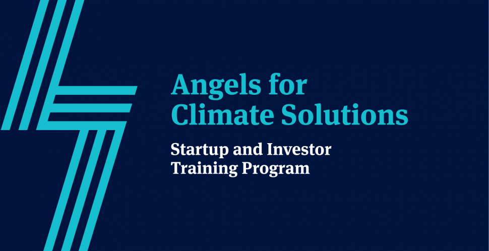 Angels for Climate Solutions is a startup and investor training program
