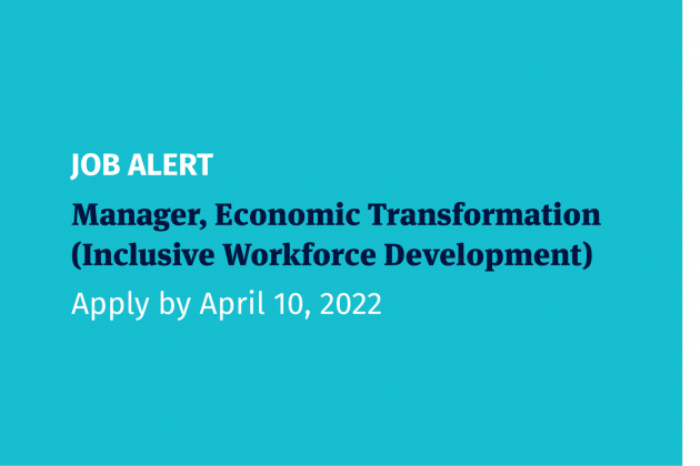 Job opportunity: Manager, Economic Transformation (Inclusive Workforce Development)