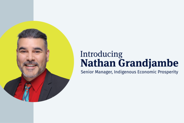Introducing Nathan Grandjambe who is the Senior Manager, Indigenous Economic Prosperity